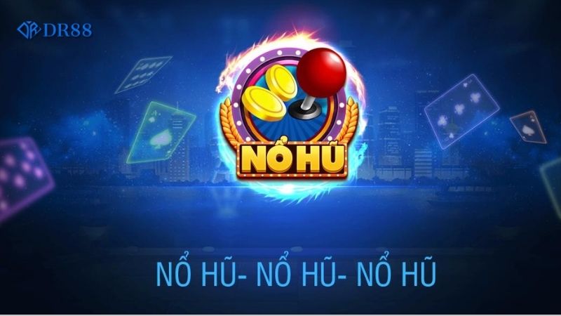 nhung-thach-thuc-khi-tham-gia-no-hu-tai-xiu-la-gi